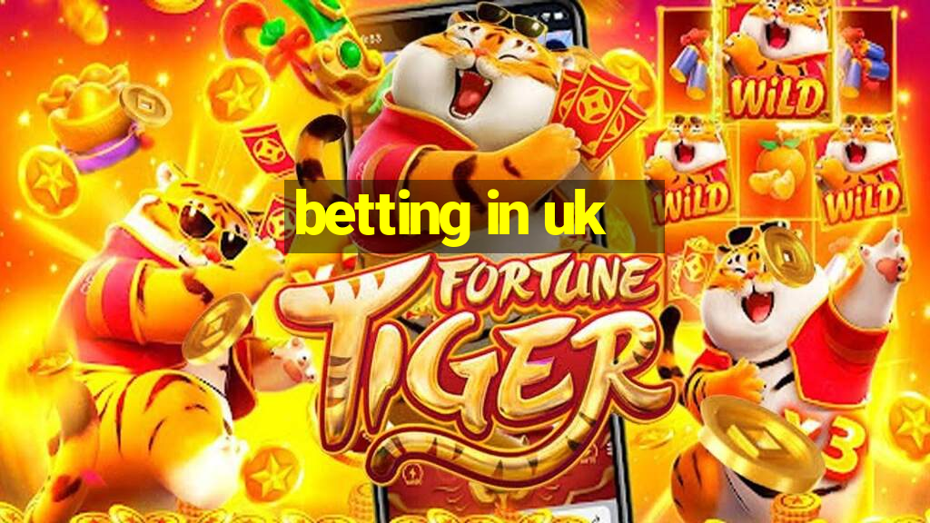 betting in uk