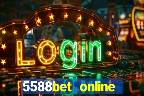 5588bet online casino internet