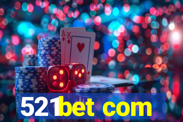 521bet com