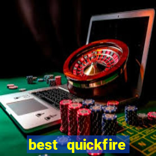 best quickfire online slot sites