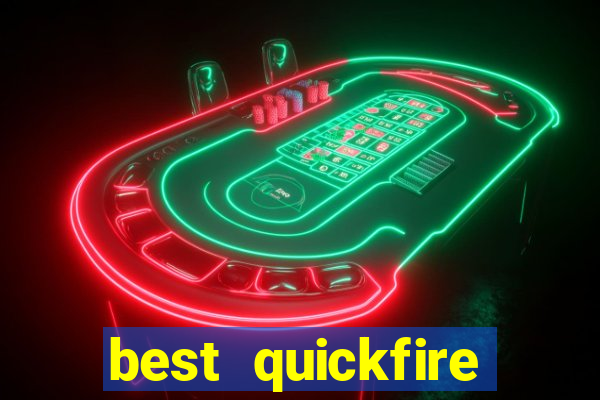 best quickfire online slot sites