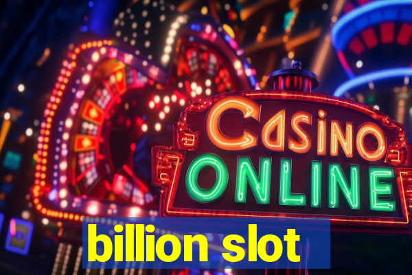 billion slot