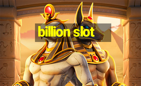 billion slot