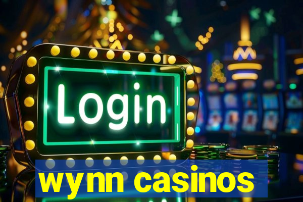 wynn casinos