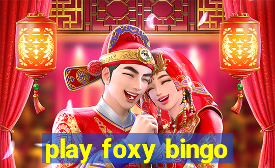 play foxy bingo