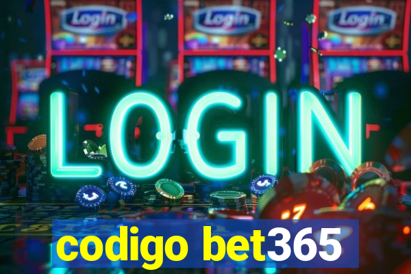 codigo bet365