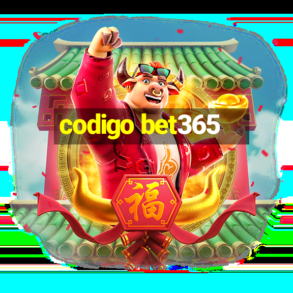 codigo bet365