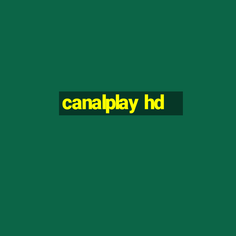 canalplay hd