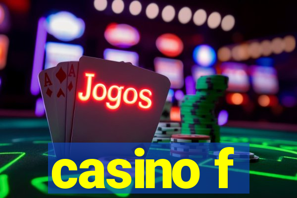 casino f