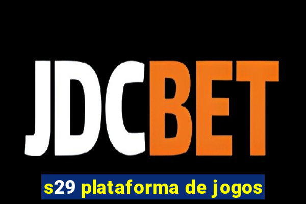 s29 plataforma de jogos