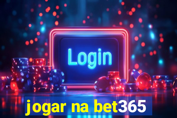 jogar na bet365