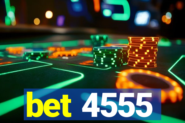 bet 4555