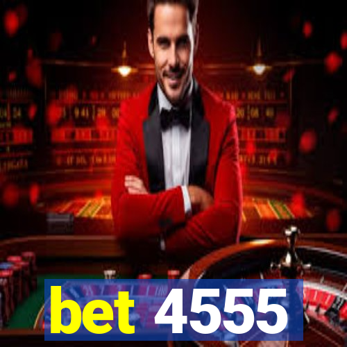 bet 4555