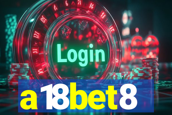 a18bet8