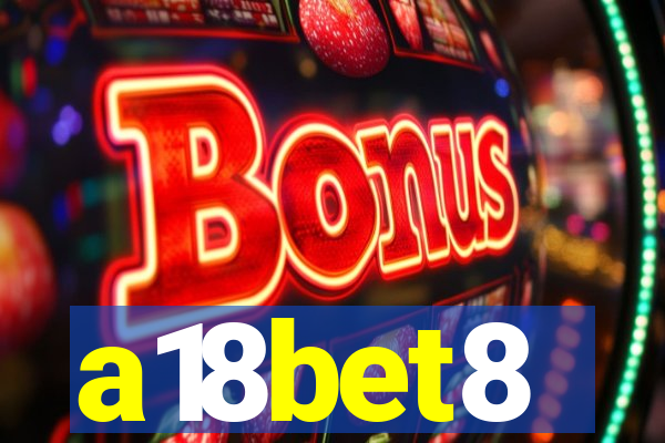 a18bet8