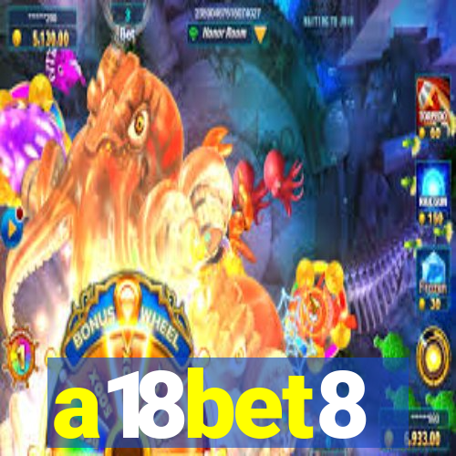 a18bet8