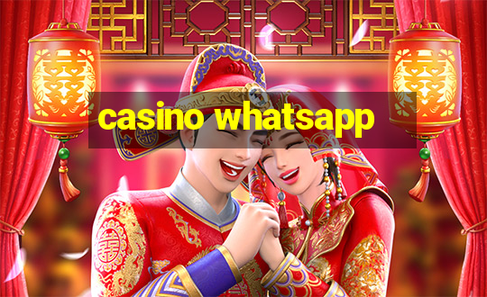 casino whatsapp