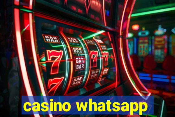 casino whatsapp