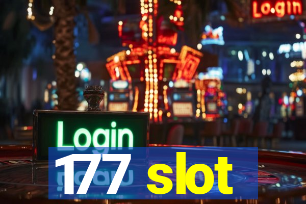 177 slot