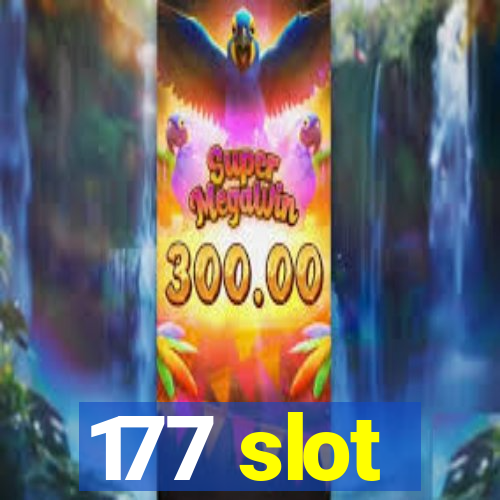 177 slot