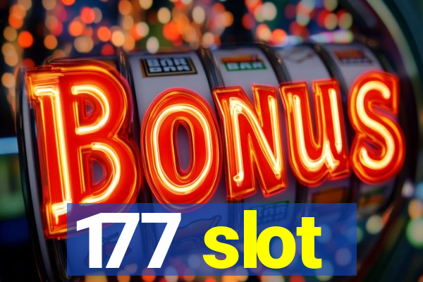 177 slot