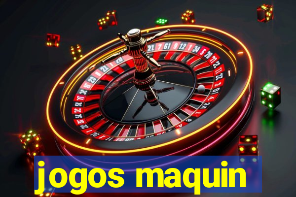 jogos maquin