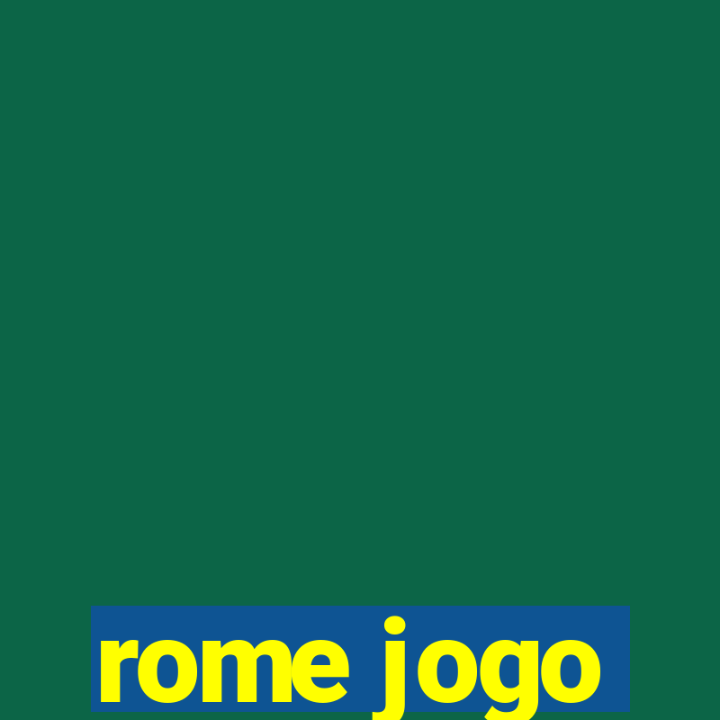 rome jogo