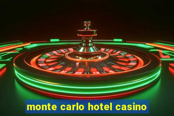 monte carlo hotel casino