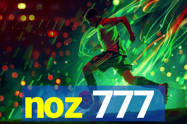 noz 777