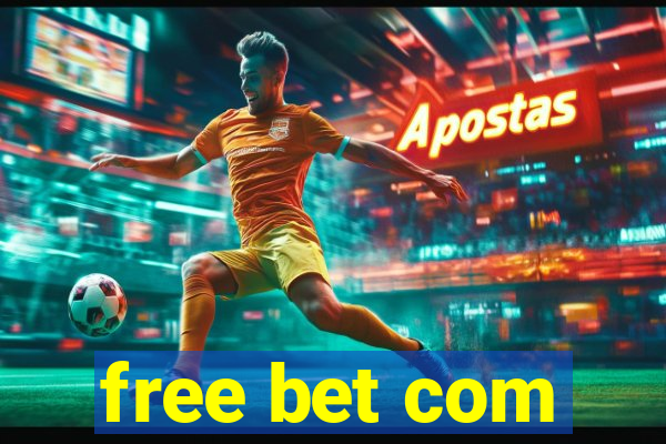 free bet com