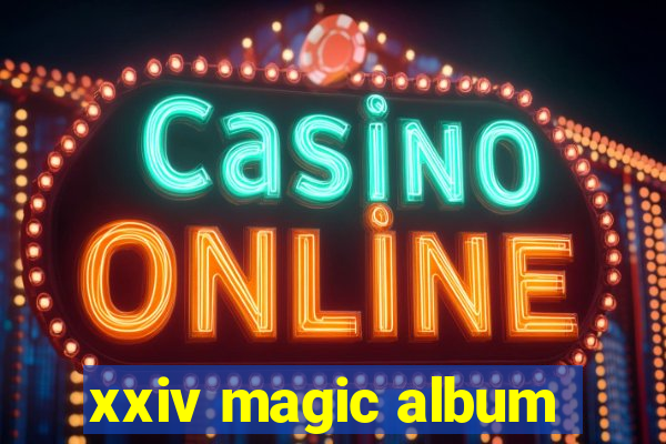 xxiv magic album