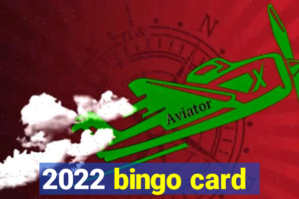 2022 bingo card