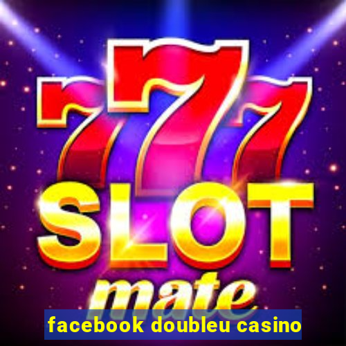 facebook doubleu casino