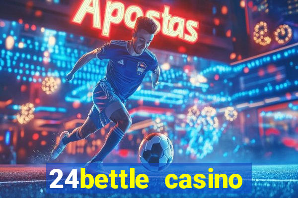 24bettle casino sister sites