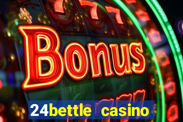 24bettle casino sister sites