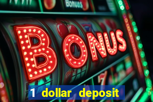 1 dollar deposit casino ontario