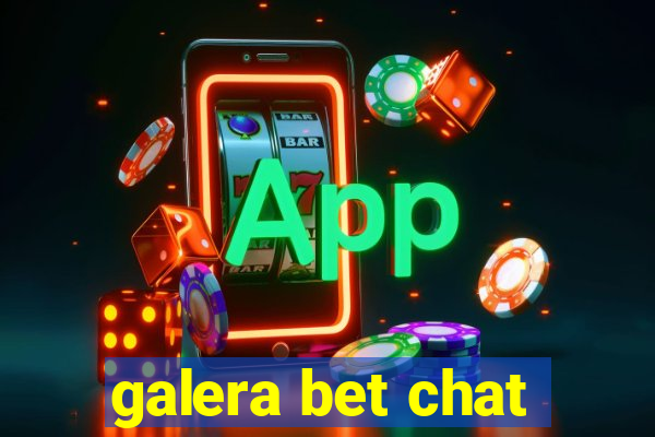 galera bet chat