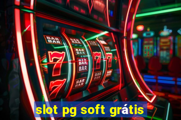 slot pg soft grátis