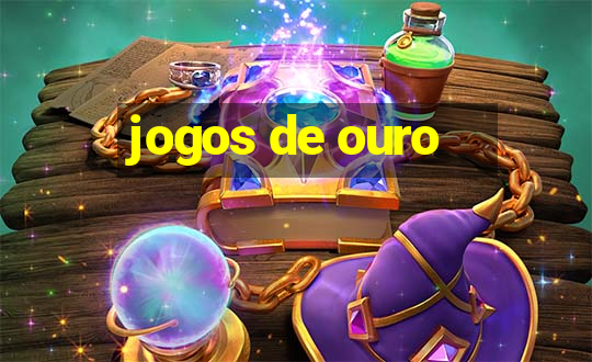 jogos de ouro