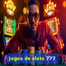 jogos de slots 777