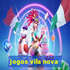 jogos vila nova