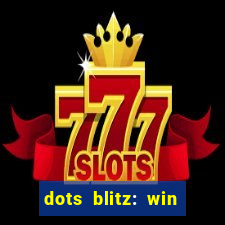 dots blitz: win real money