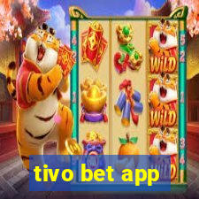 tivo bet app