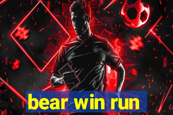 bear win run