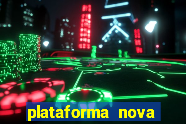 plataforma nova 2024 bet