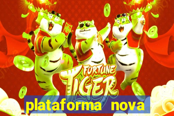 plataforma nova 2024 bet