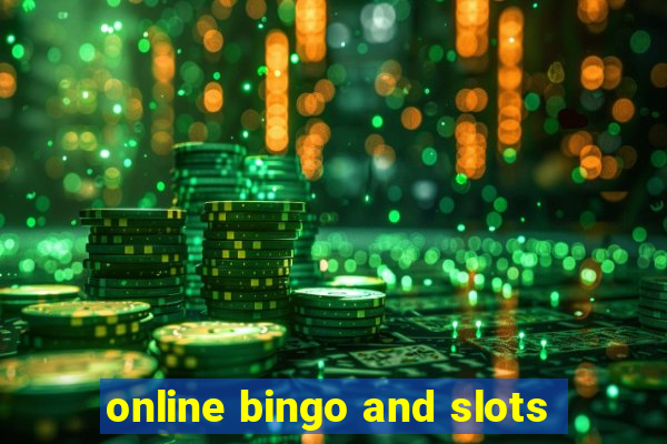 online bingo and slots