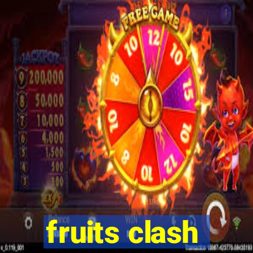 fruits clash