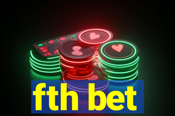 fth bet