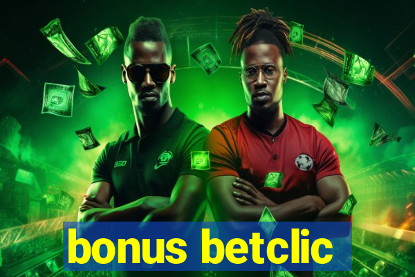 bonus betclic